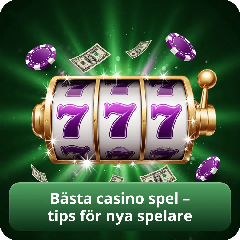 Bästa casino spel – tips för nya spelare