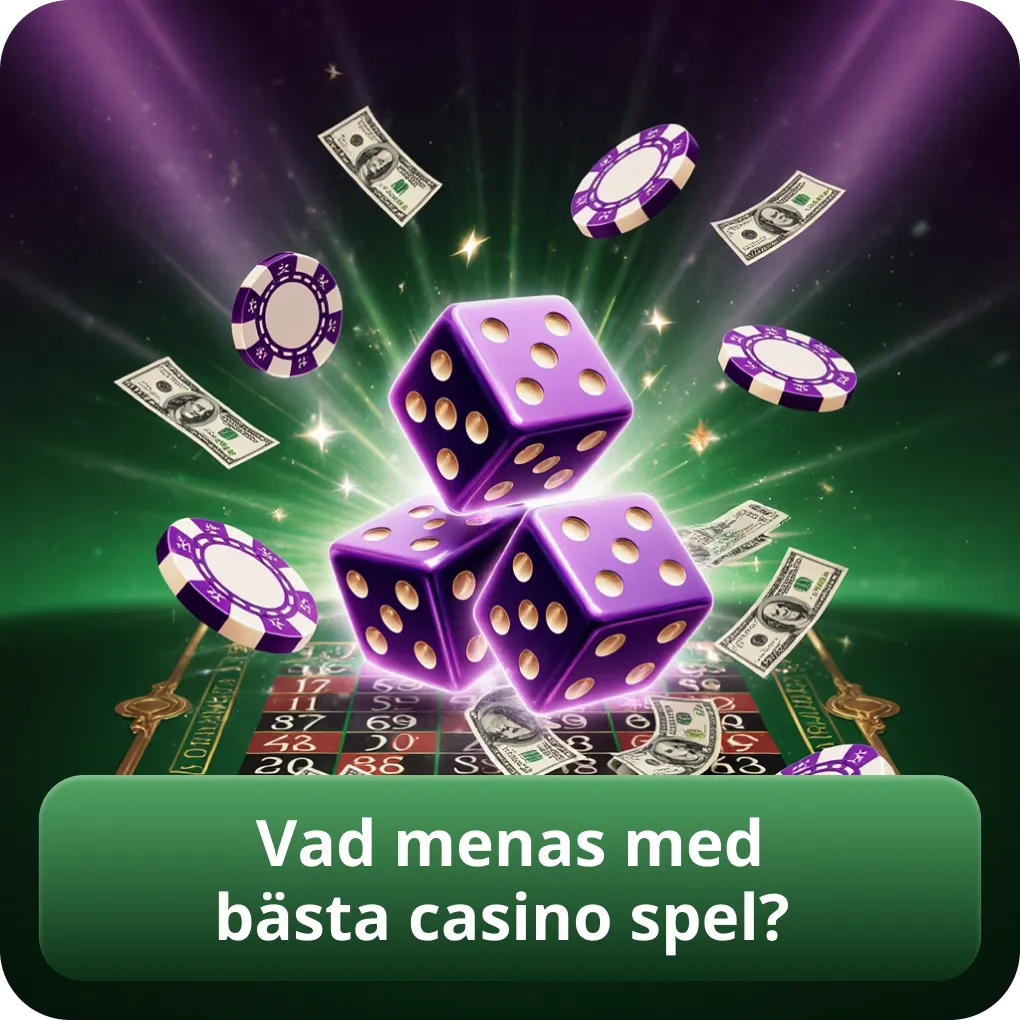 Vad menas med bästa casino spel?